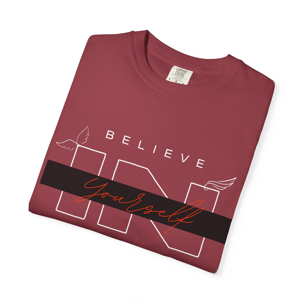 Garment-Dyed “Believe in Yourself” T-Shirt – Unisex Inspirational Tee